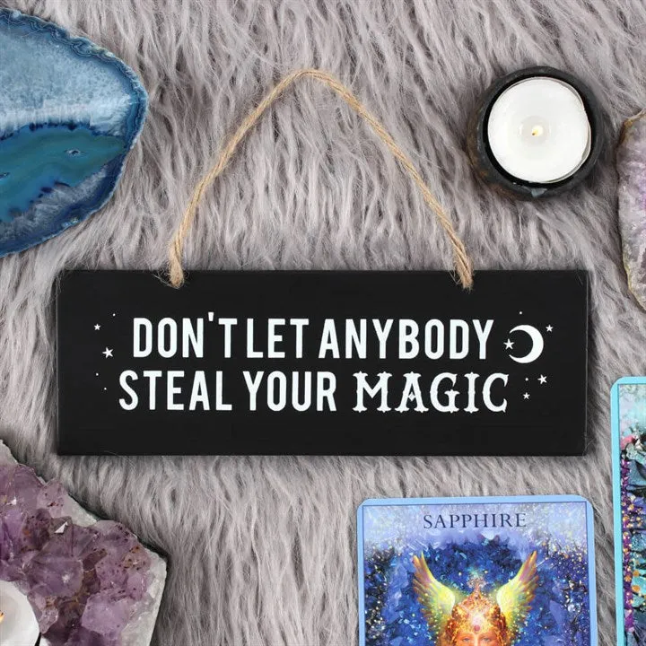 "Don't Let Anybody Steal Your Magic" Moon Hanging Sign